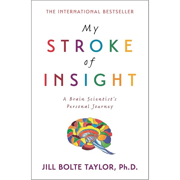 My Stroke of Insight: Jill Bolte Taylor: 9780452295711: Amazon.com